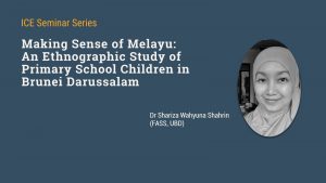 Read more about the article Seminar on Children’s Understanding of Melayu (Malay)